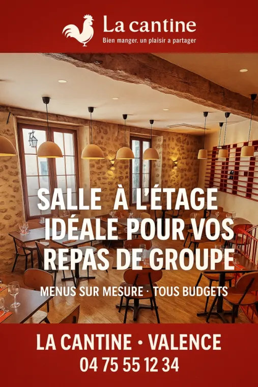 Reservation groupe , Valence, La Cantine