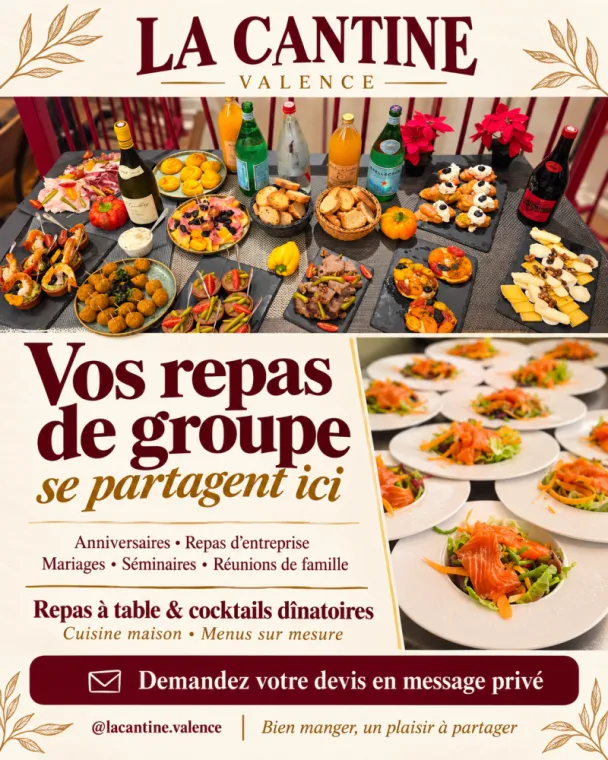 Repas groupe , Valence, La Cantine